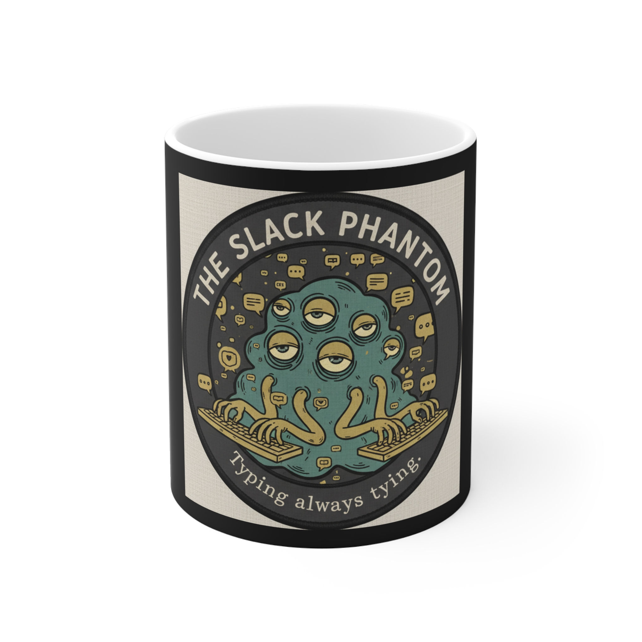 Slack Phantom Mug 11oz – The Slack Phantom Typing Always Typing