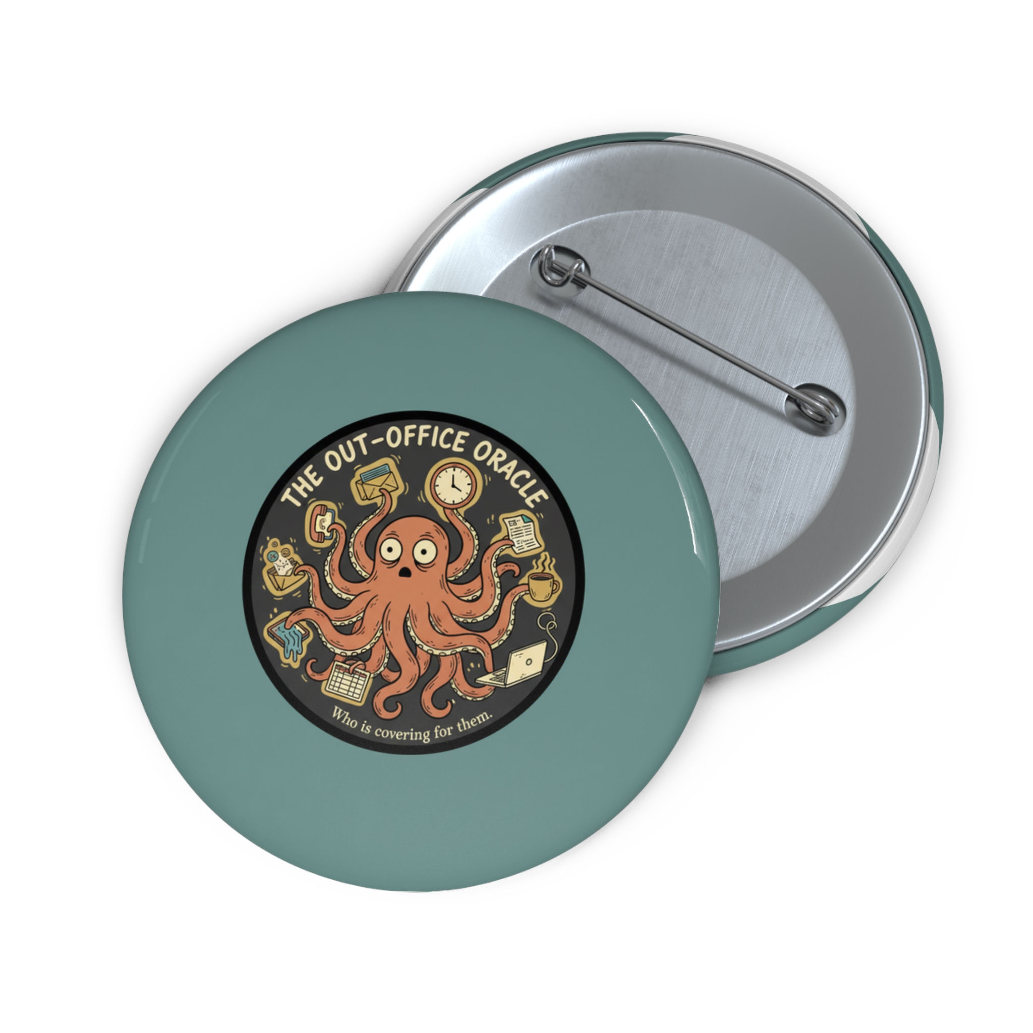 Octopus Oracle Pin Button – The Outofoffice Oracle Who is Covering F