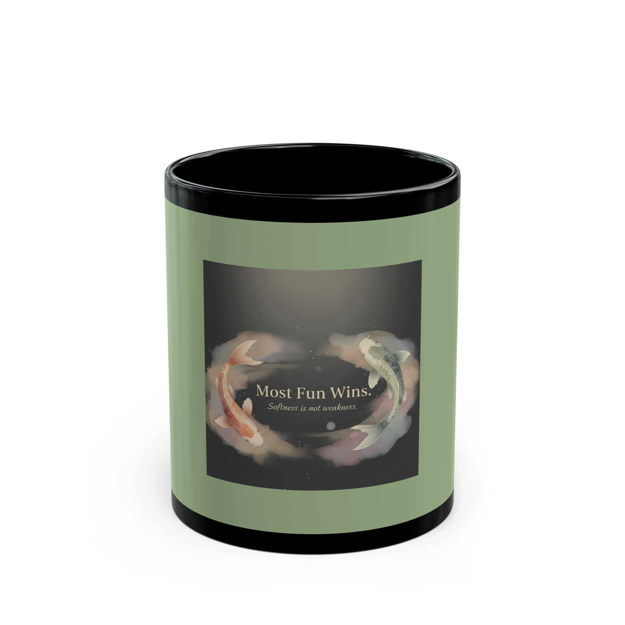 Koi Black Mug 11oz – Most Fun Wins Softness is Not Weakness