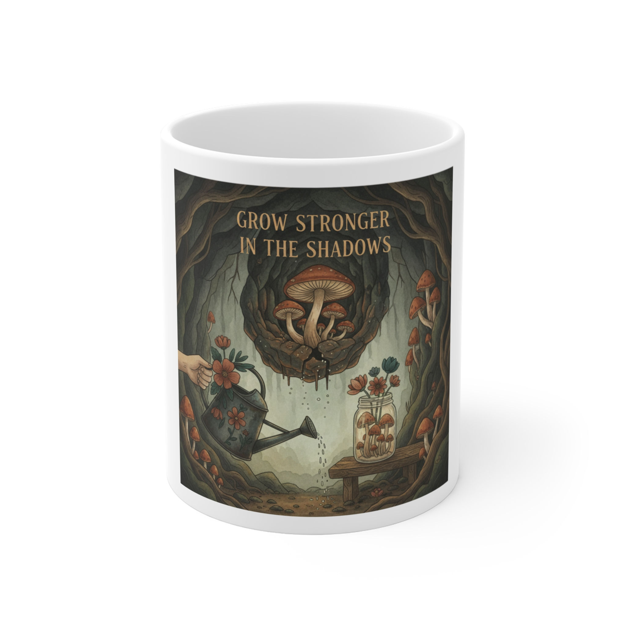 Grow Stronger in the Shadows Mug 11oz – Gift Idea