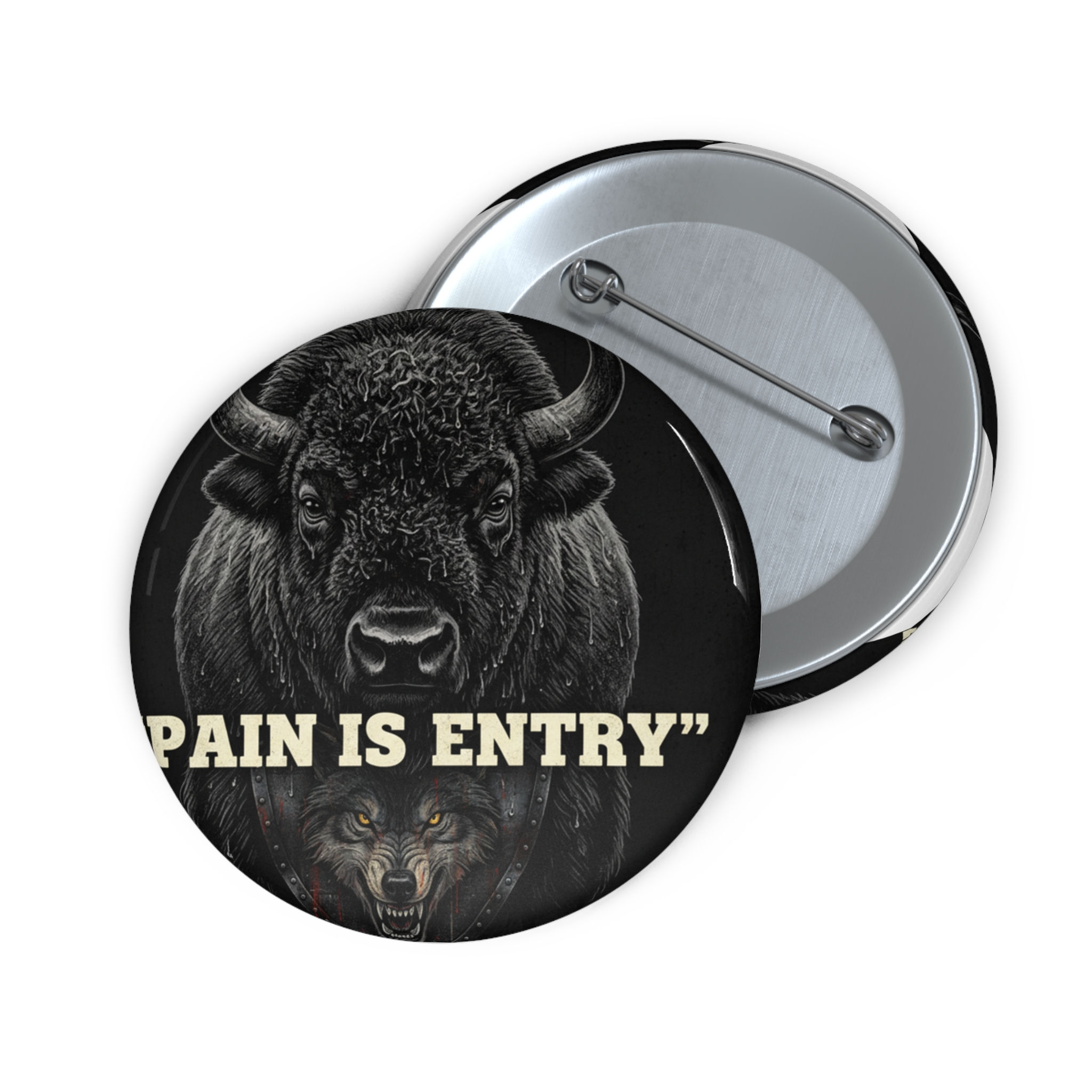 Bison Pin Button – Pain is Entry