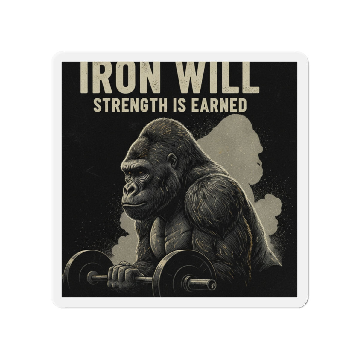 Gorilla Die-Cut Magnet – Iron Will Strength is Earned