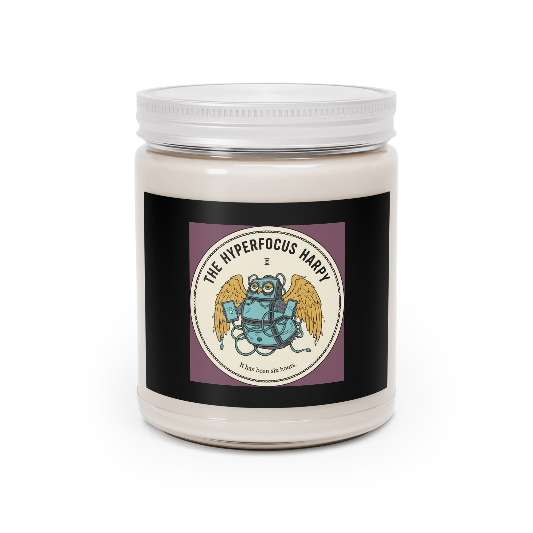 Hyperfocus Harpy Scented Candle – It Has Been Six Hours