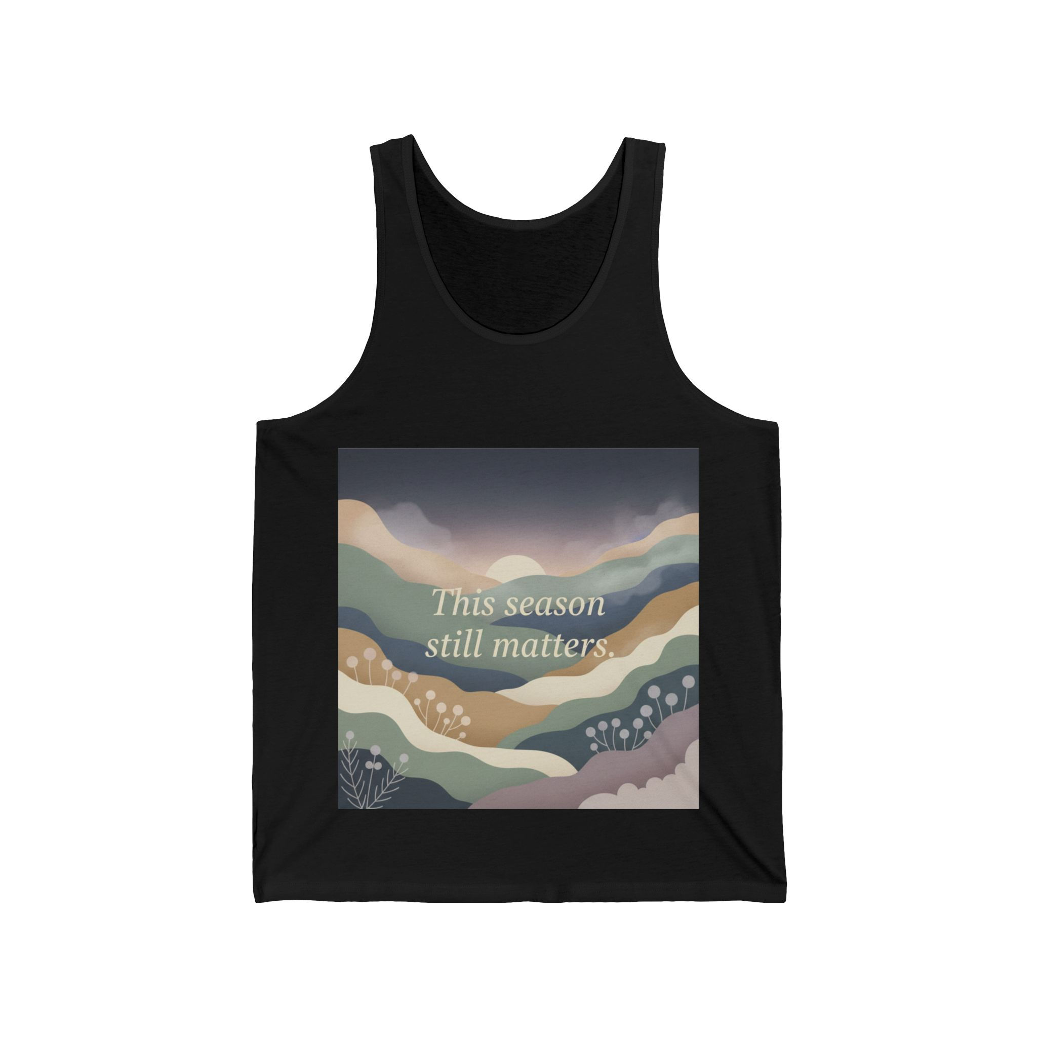 This Season Still Matters Tank Top – Room Decor