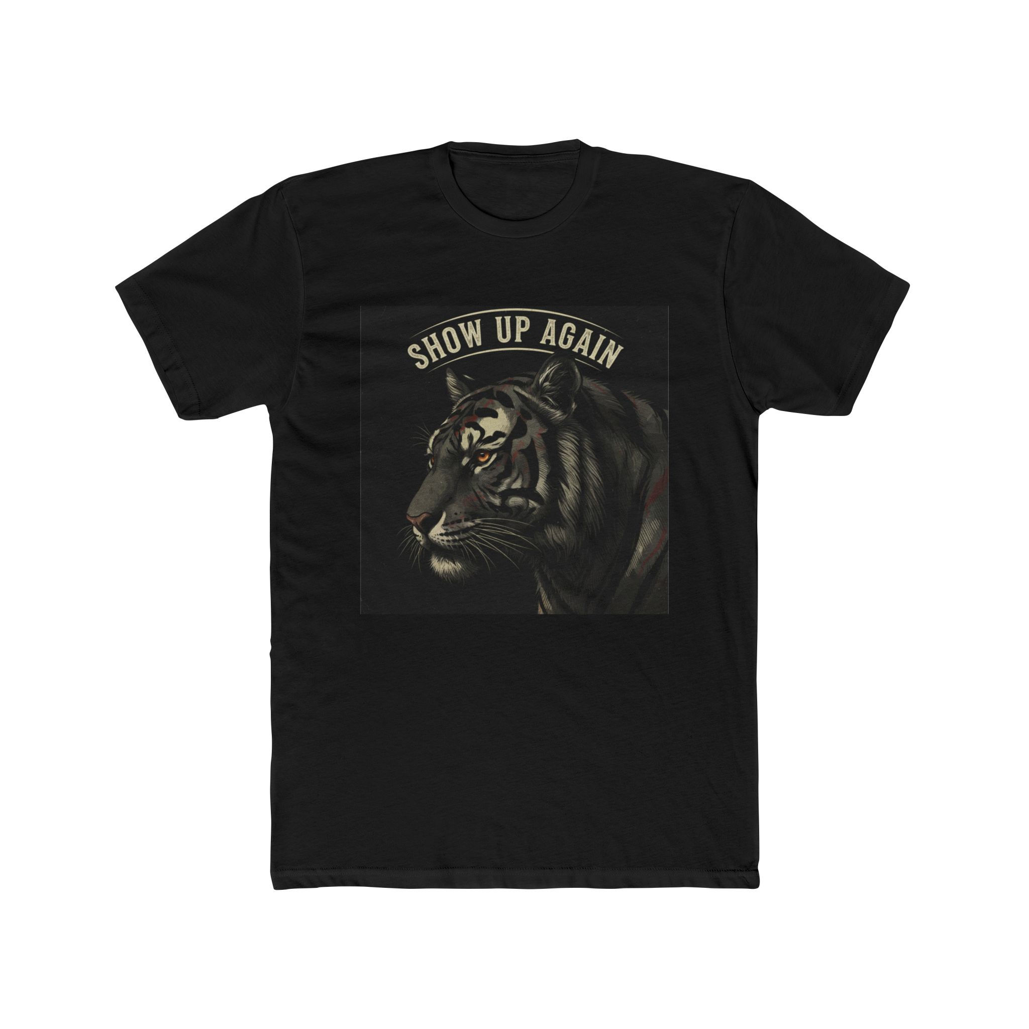 Tiger Unisex Tee – Show Up Again