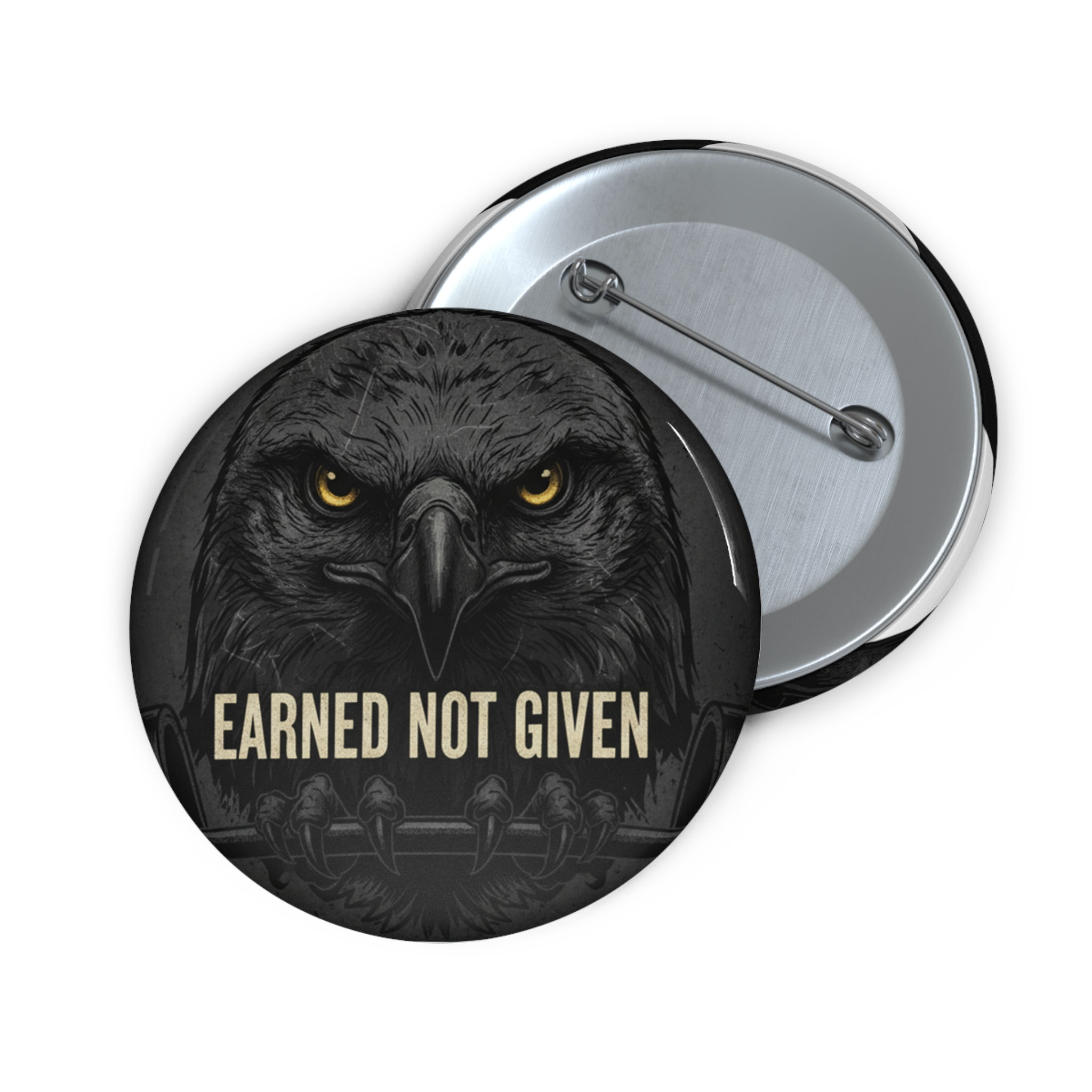 Eagle Pin Button – Earned Not Given