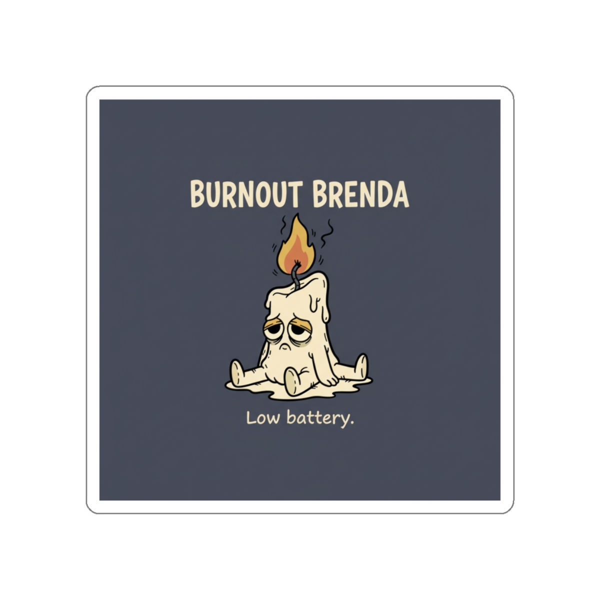 Burnout Brenda Die-Cut Sticker – Low Battery
