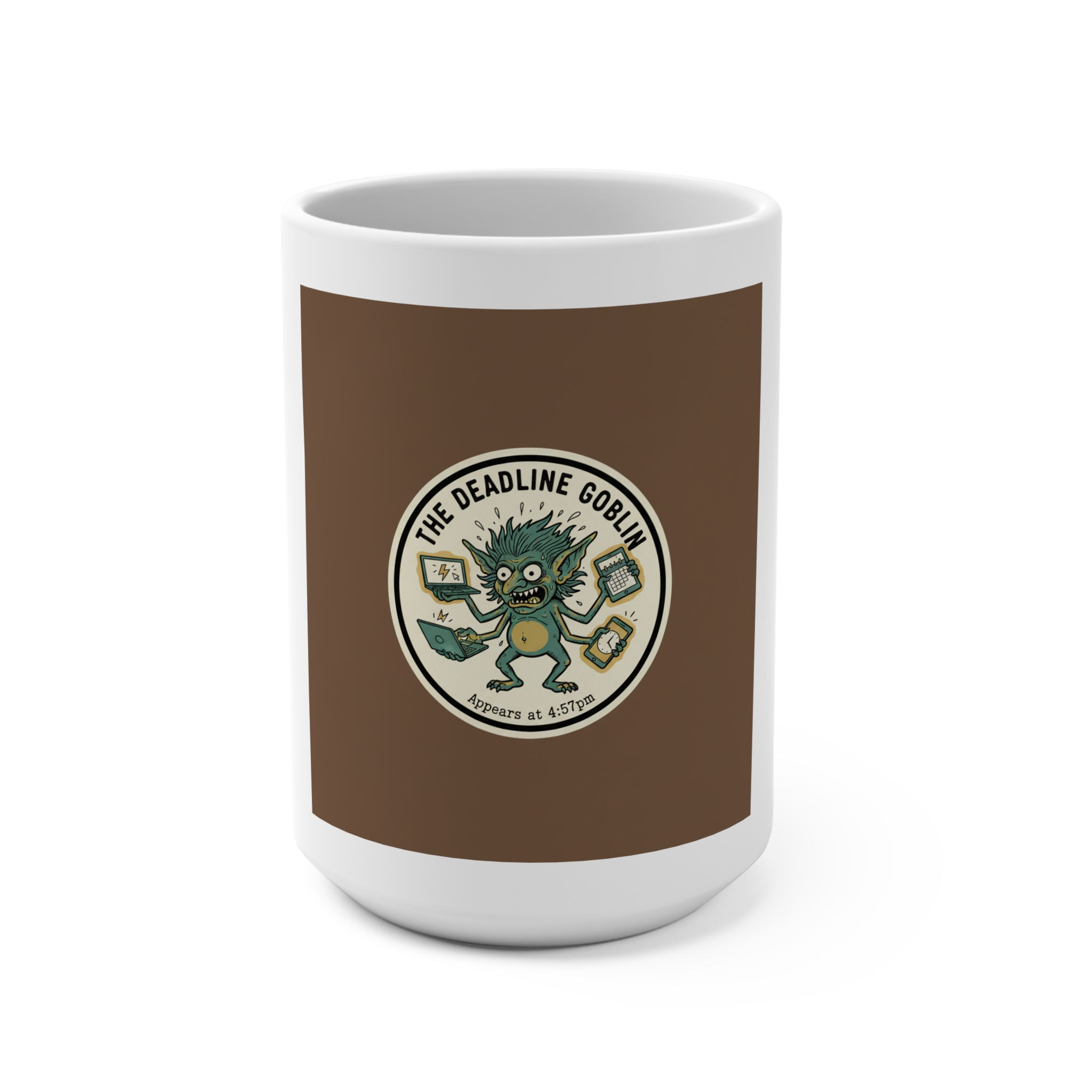 Deadline Goblin Mug 15oz – The Deadline Goblin Appears at 457pm
