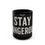 Thumbnail: STAY DANGEROUS | Black Mug 11oz/15oz