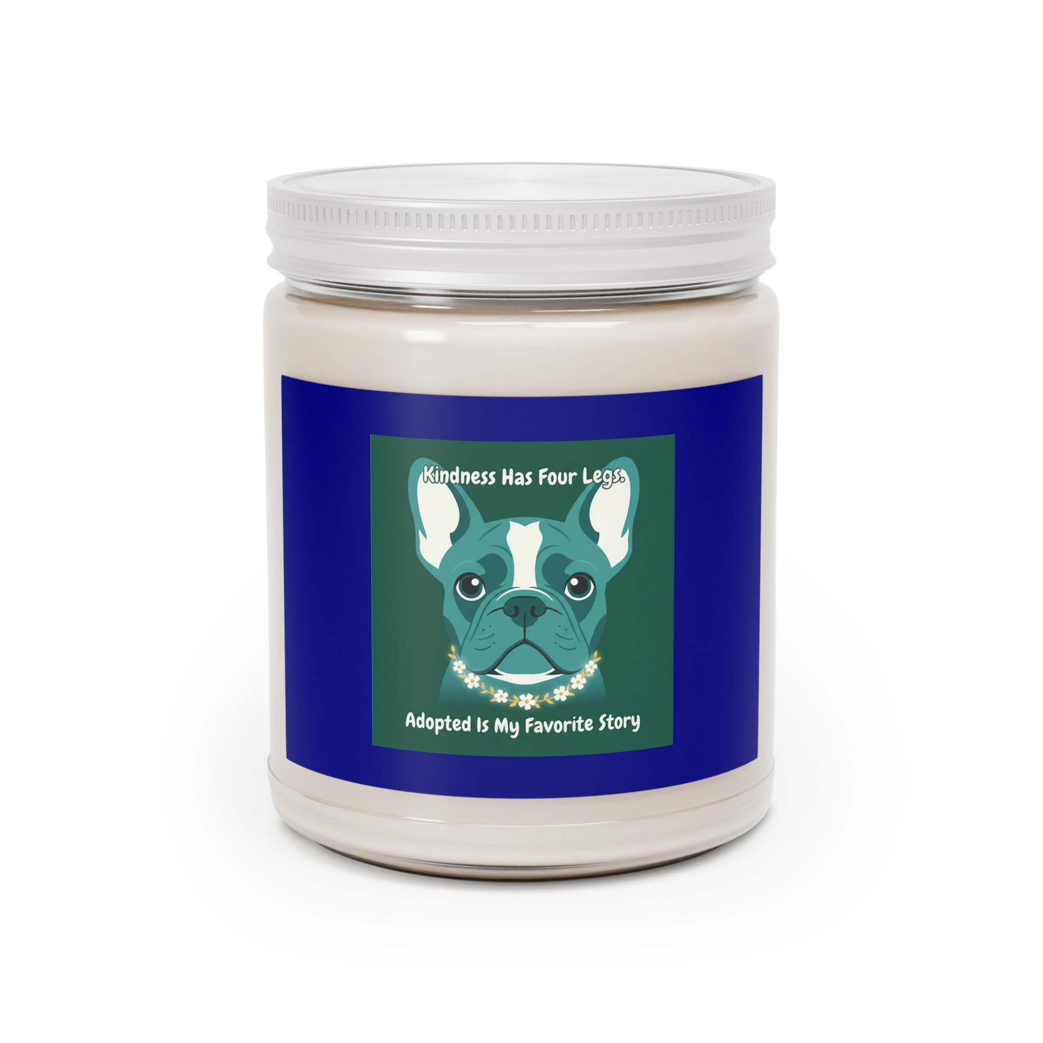 French Bulldog Scented Candle – Kindness Has Four Legs Adopted is My Fav