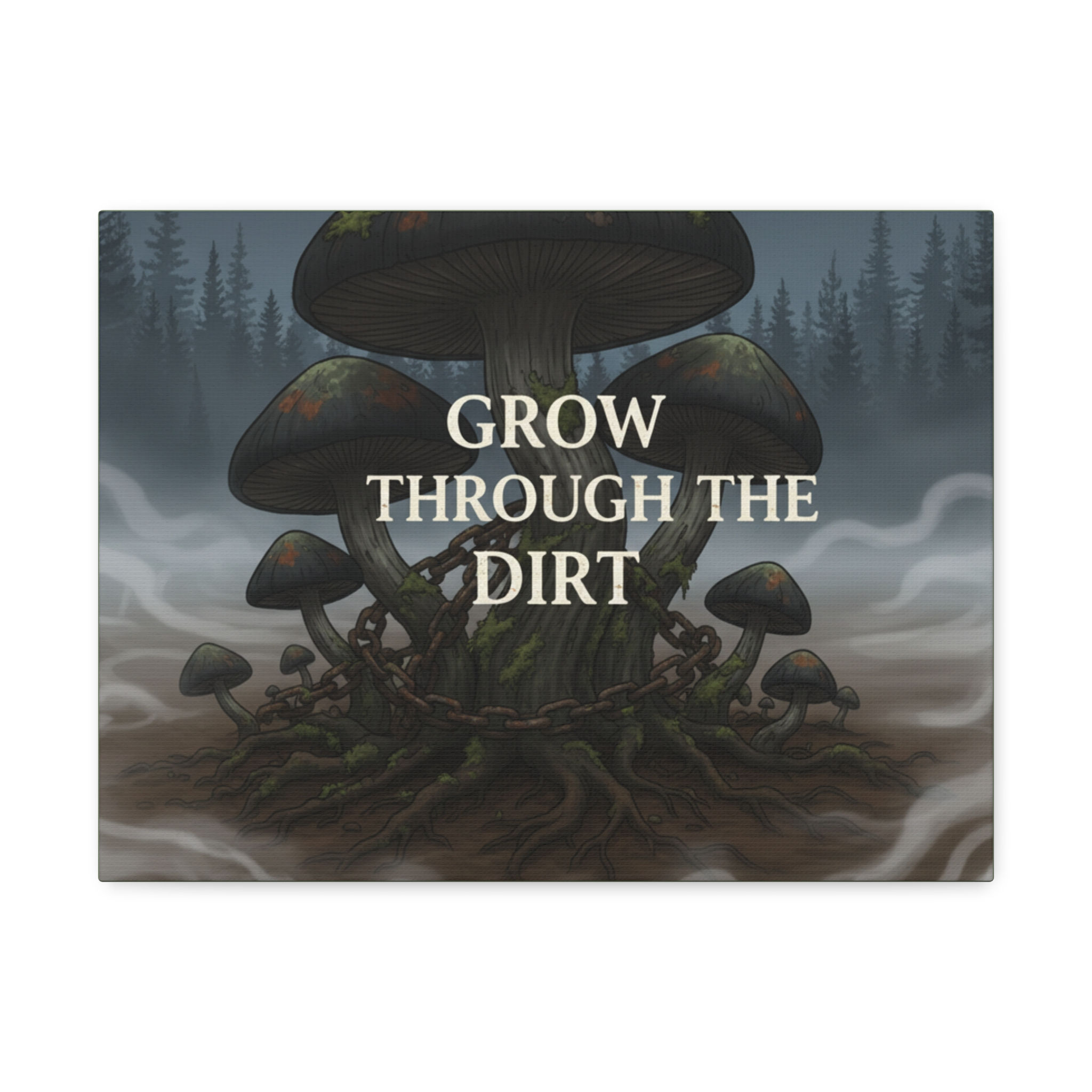 Fungi Canvas Print – Grow Through the Dirt