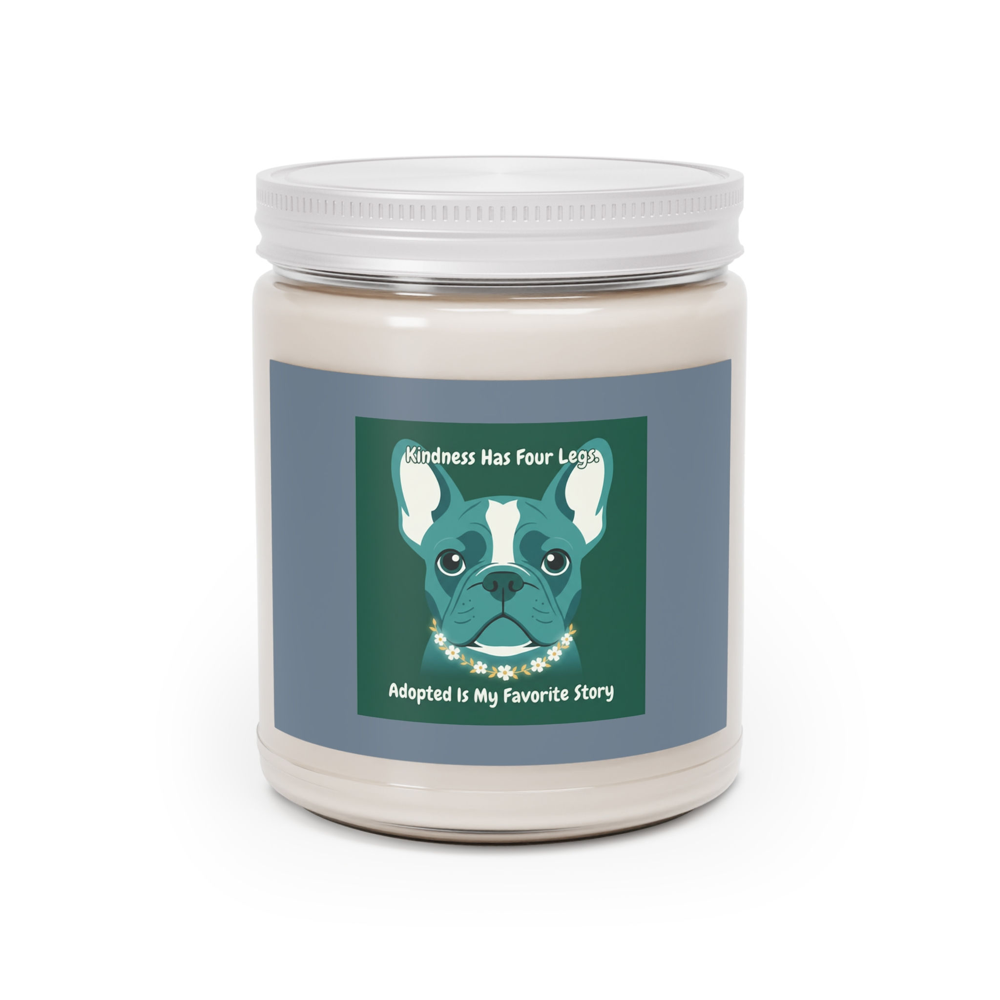 French Bulldog Scented Candle – Kindness Has Four Legs Adopted is My Fav
