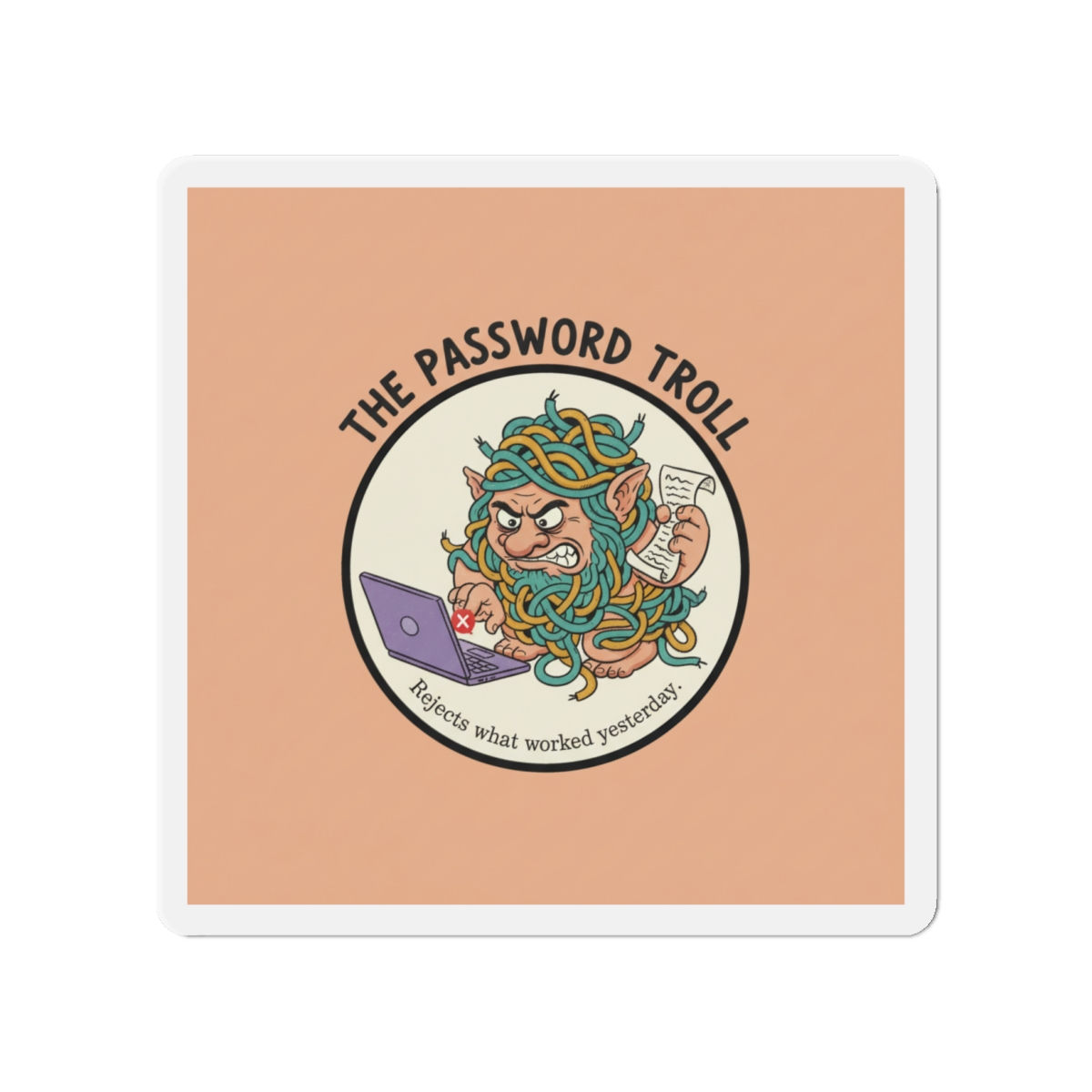 Password Troll Die-Cut Magnet – The Password Troll Rejects What Worked y