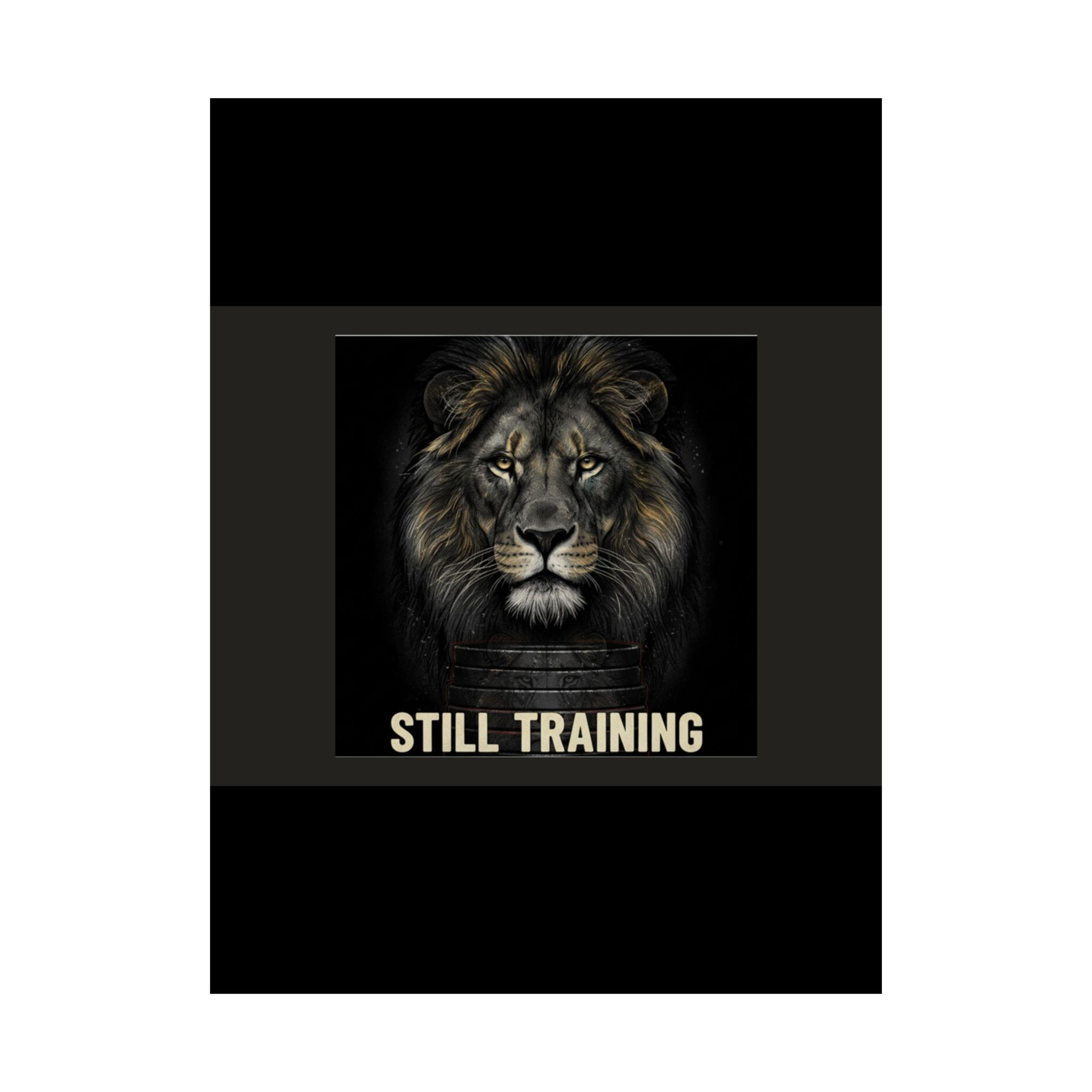 Lion Poster 18x24 – Still Training