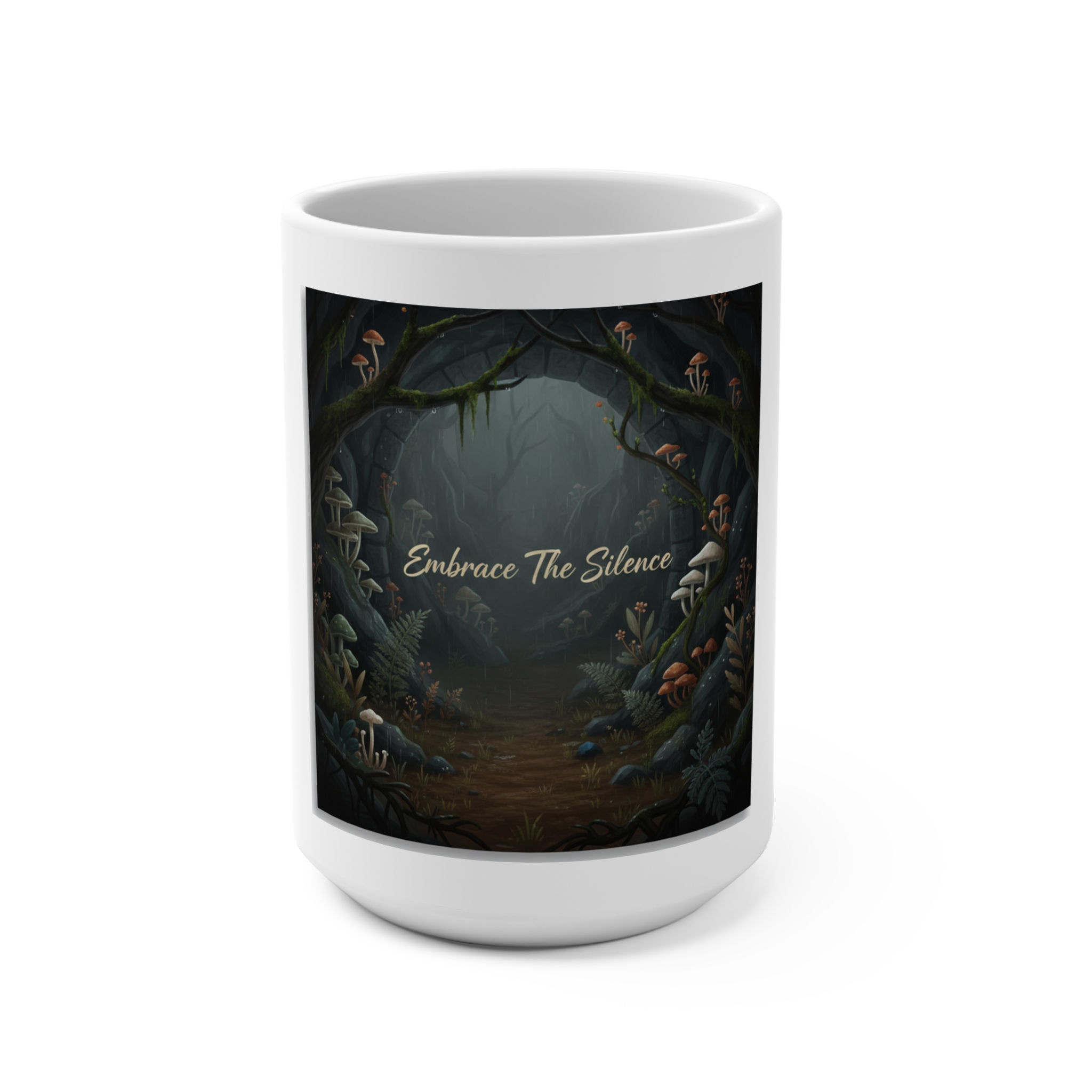 Embrace the Silence Mug 15oz – Wall Art