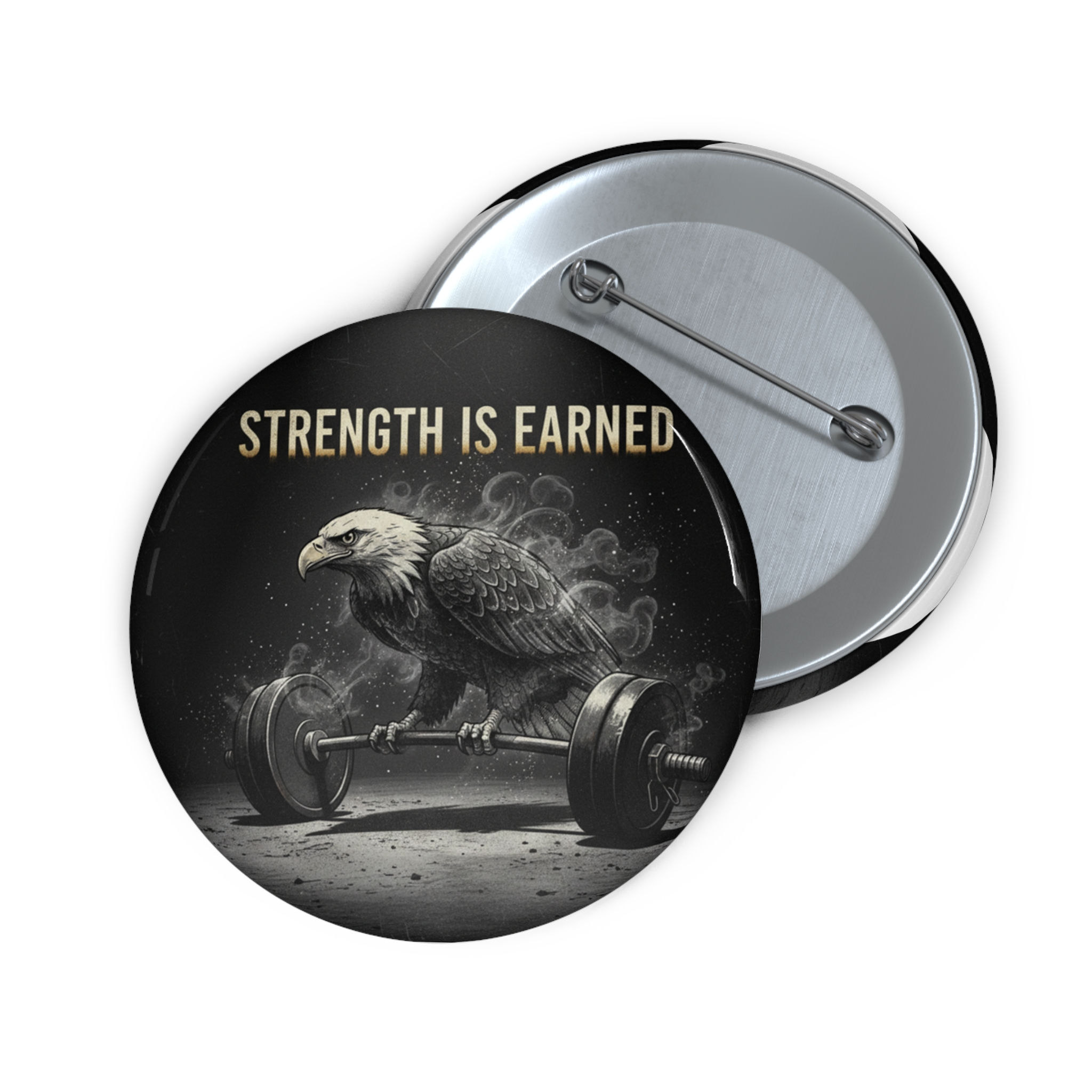 Eagle Pin Button – Strength is Earned