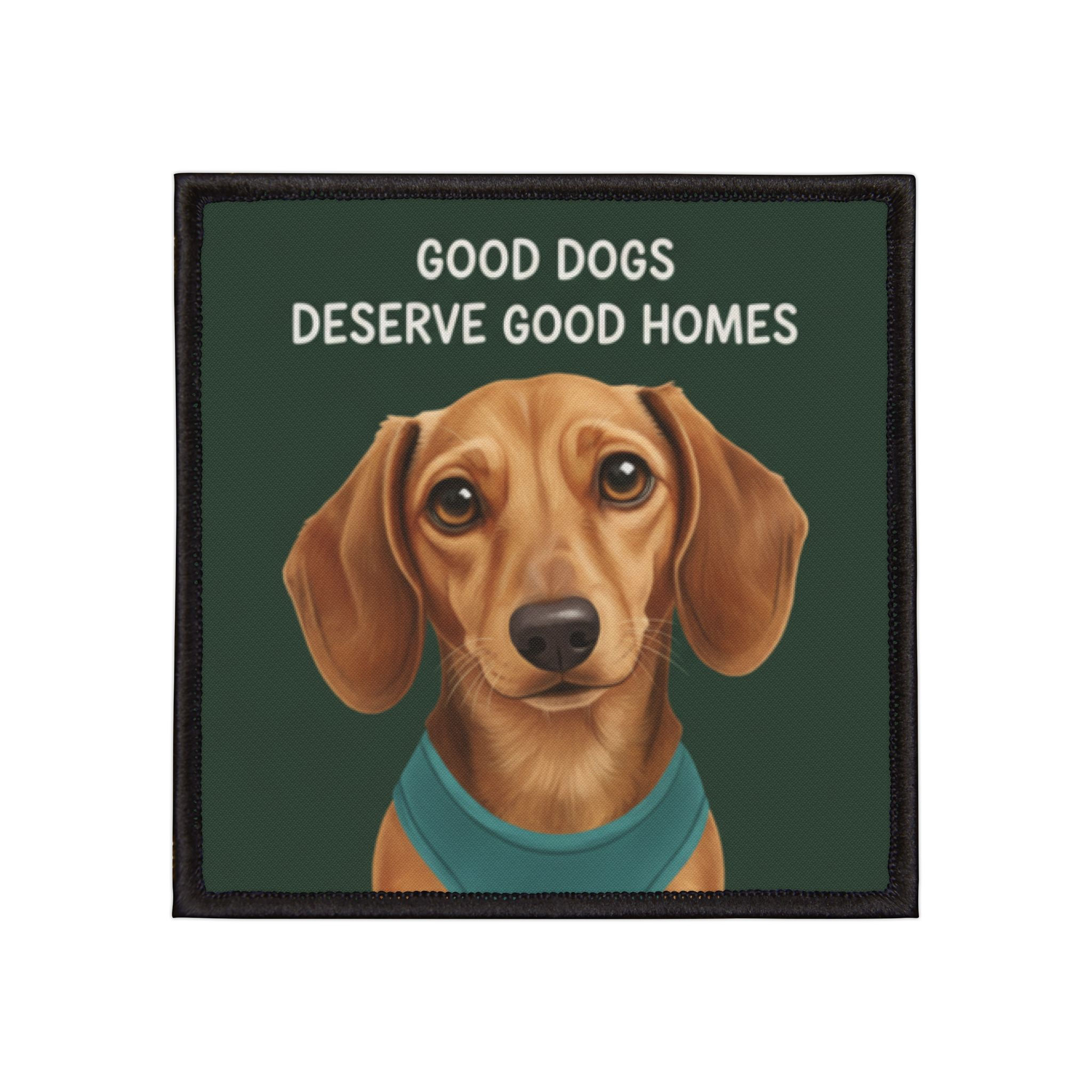 Dachshund Iron-On Patch – Good Dogs Deserve Good Homes