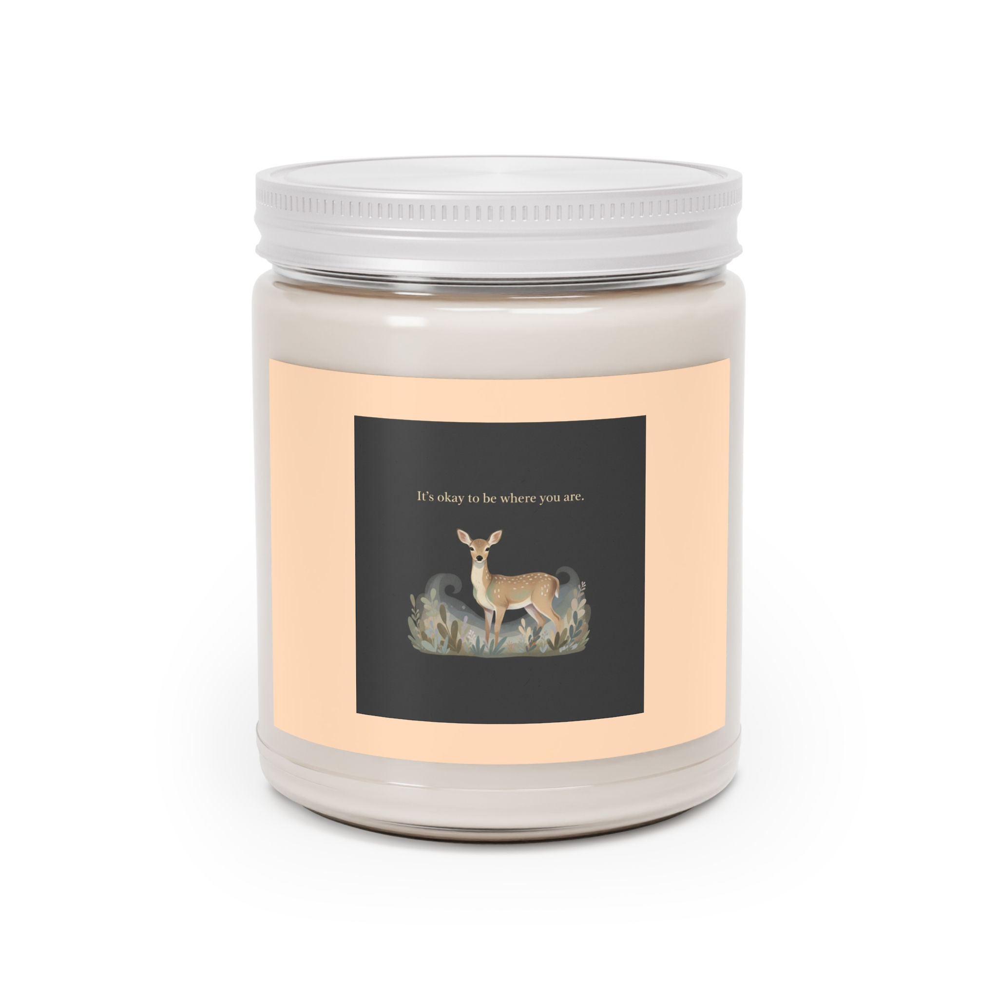 Deer Scented Candle – Its Okay to Be Where You Are