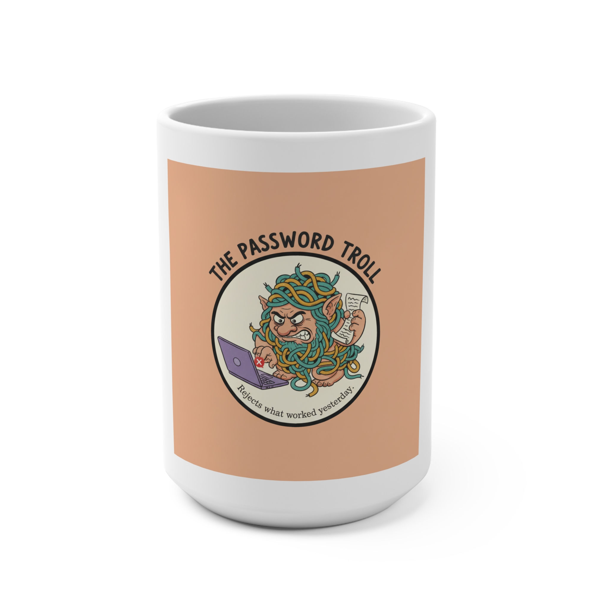 Password Troll Mug 15oz – The Password Troll Rejects What Worked y