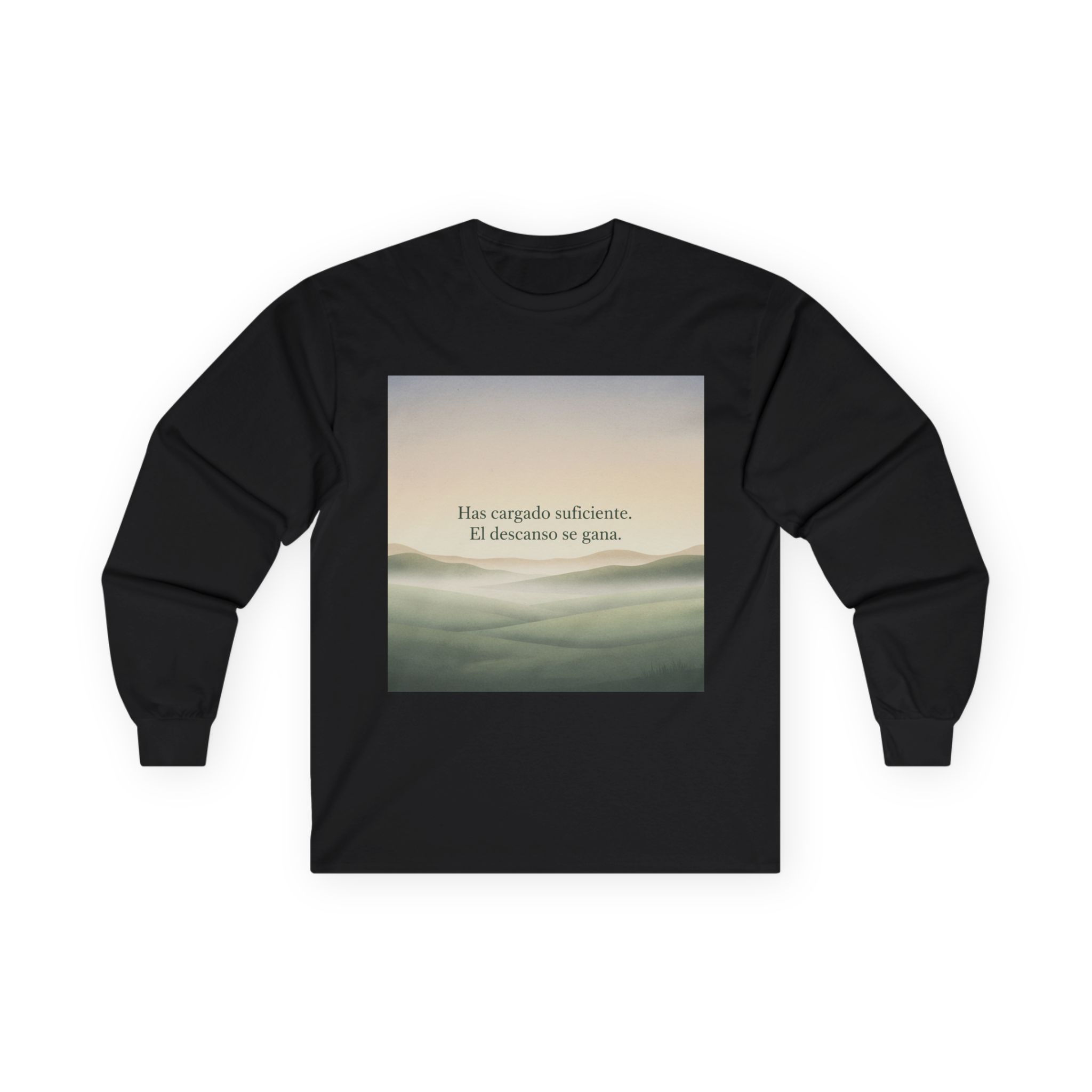 Has Cargado Suficiente el Descanso se Ga Long Sleeve Tee – Unique Gift