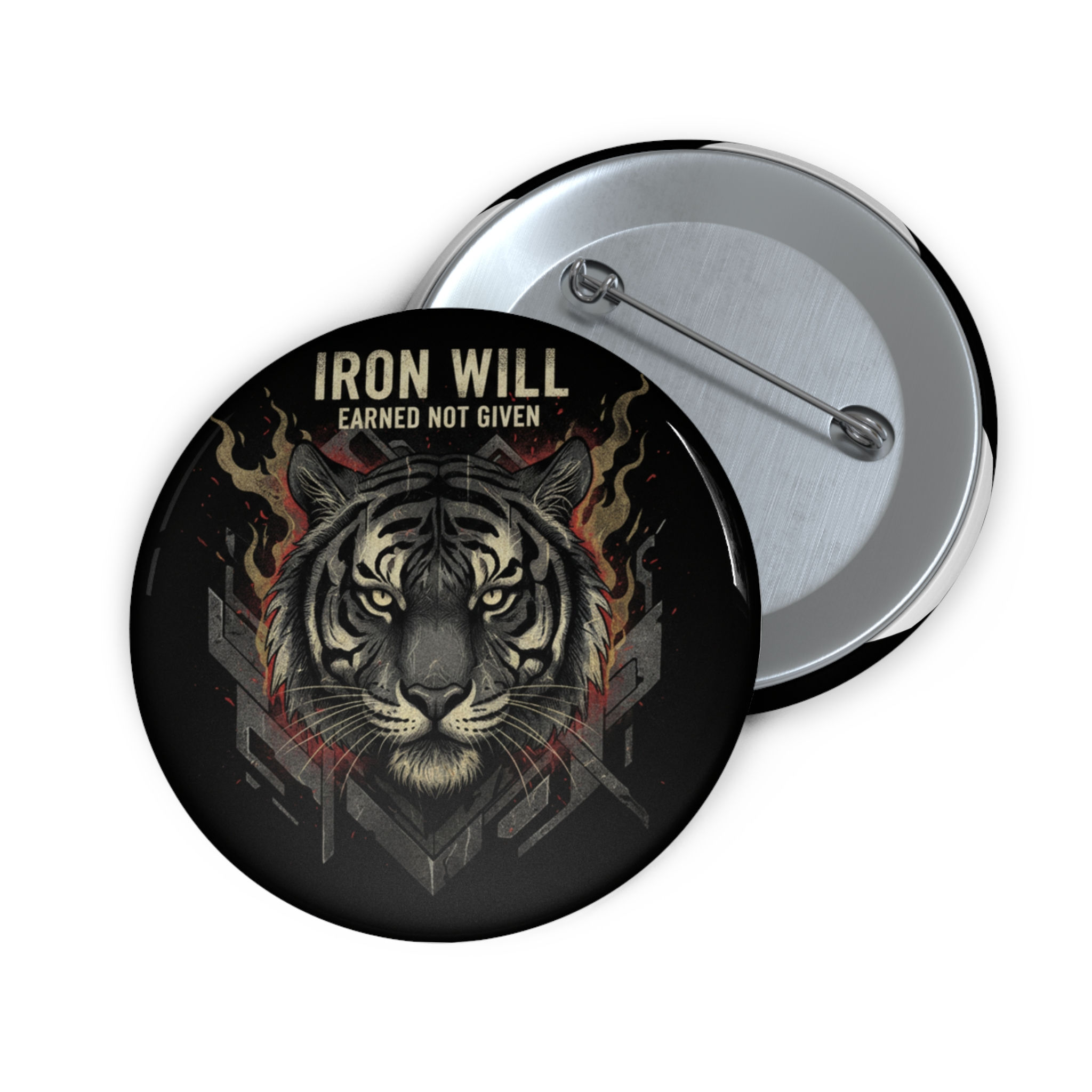 Tiger Pin Button – Iron Will Earned Not Given