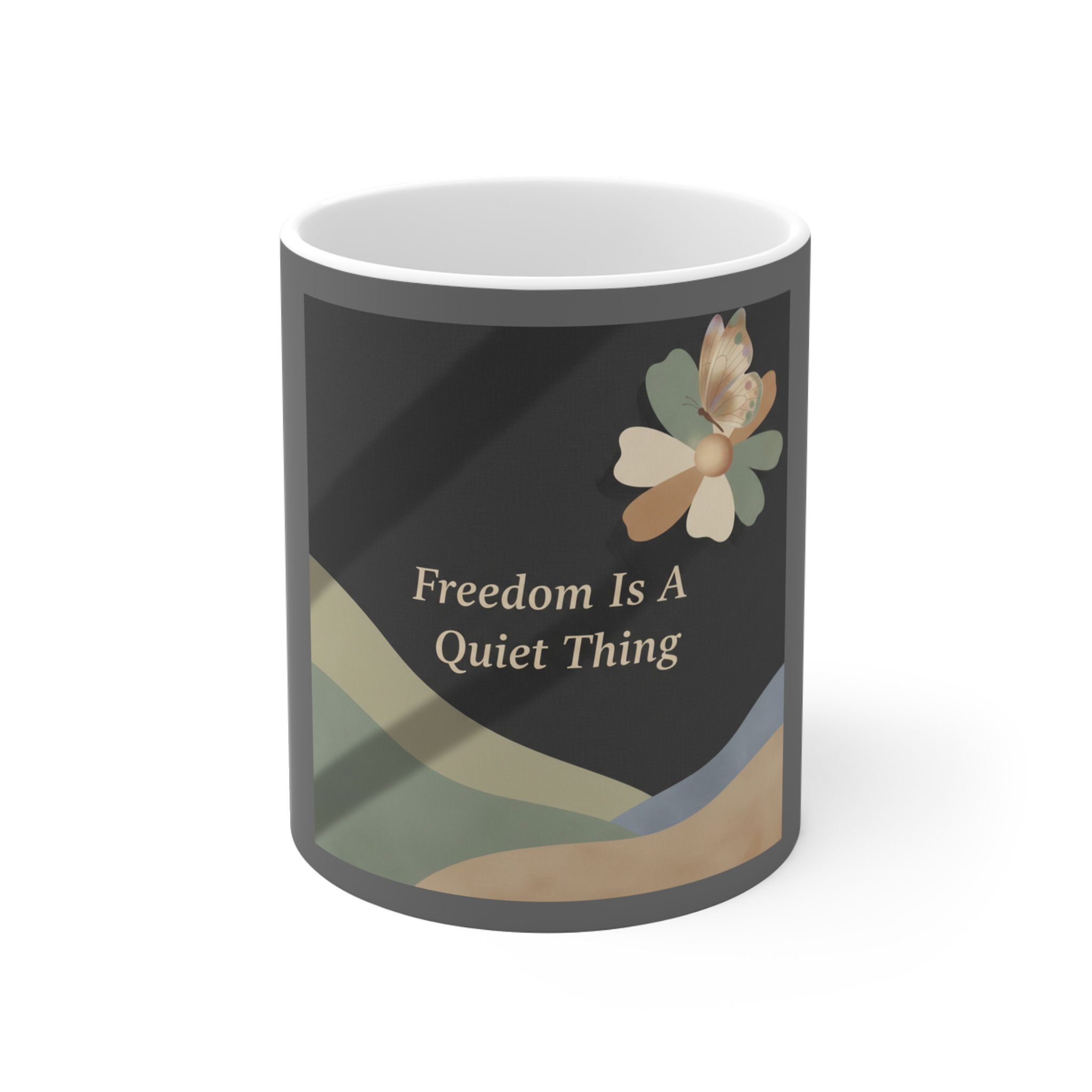 Butterfly Mug 11oz – Freedom is a Quiet Thing