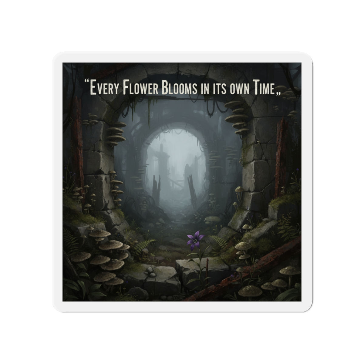 Purple Flower In Ruins Die-Cut Magnet – Every Flower Blooms in Its Own Time