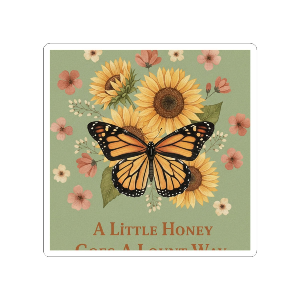 Butterfly Kiss-Cut Sticker – A Little Honey Goes a Long Way