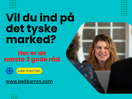 De næste 3 gode råd til dig, der vil etablere dig på det tyske marked