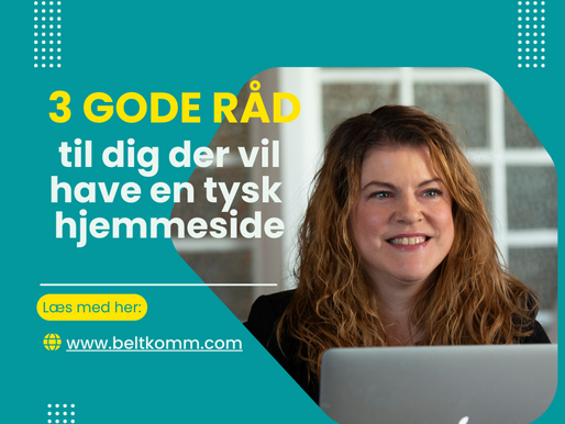 3 gode råd til dig, der vil have en tysk hjemmeside