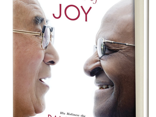 "The book of Joy" ~ Dalai Lama & Desmond Tutu conversations