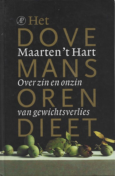 Het dovemansorendieet / Maarten 't Hart