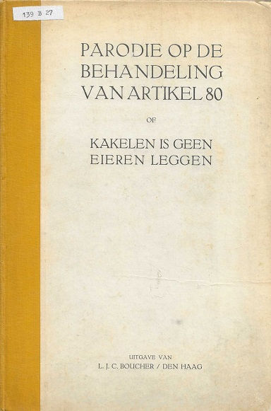 Parodie op de behandeling van artikel 80 / Groot.