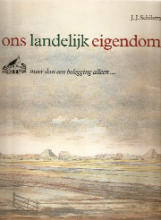 Ons landelijk eigendom / J. J. Schilstra