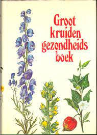 Groot kruiden gezondheids boek / H. Neuthaler