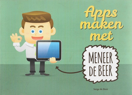 Apps maken met meneer De Beer / S. de Beer