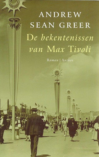 Bekentenissen Van Max Tivoli / A. Sean Greer