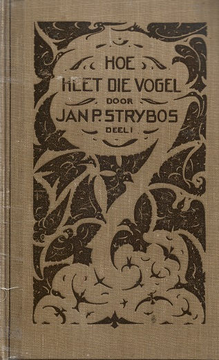 Hoe heet die vogel? / J. Strybos