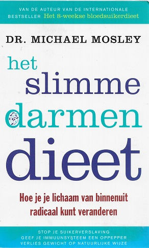 Het slimme darmendieet / M. Mosley