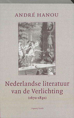 Nederlandse literatuur van de Verlichting. / A. Hanou