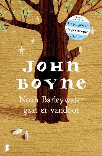 Noah Barleywater gaat ervandoor / J. Boyne