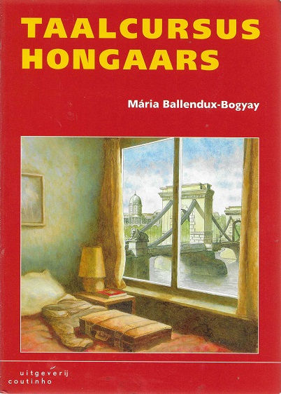 Taalcursus Hongaars / M. Ballendux-Bogyay