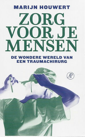 Zorg voor je mensen / M. Houwert