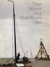 Toen hoorn nog oud-hoorn was · / W. A. Braasem o.a