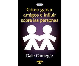 Como Ganar Amigos E Influir Sobre Las Personas