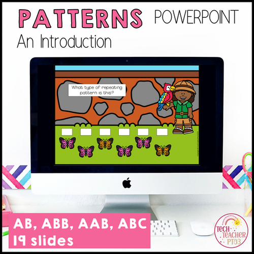 Kindergarten and First Grade Patterning PowerPoint | Tech Teacher Pto3