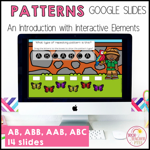 Kindergarten and First Grade Patterning Google Slides | Tech Teacher Pto3