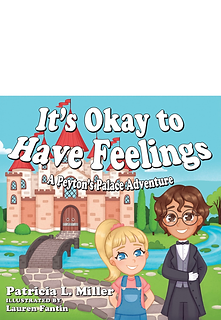 It’s Okay to Have Feelings: A Peyton’s Palace Adventure
