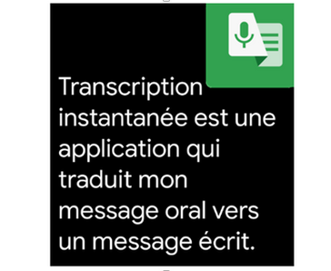 Focus sur l'application Transcription Instantanée (sur Android)