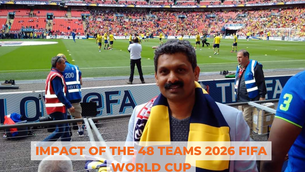 Impact of the 48 team 2026 FIFA World Cup